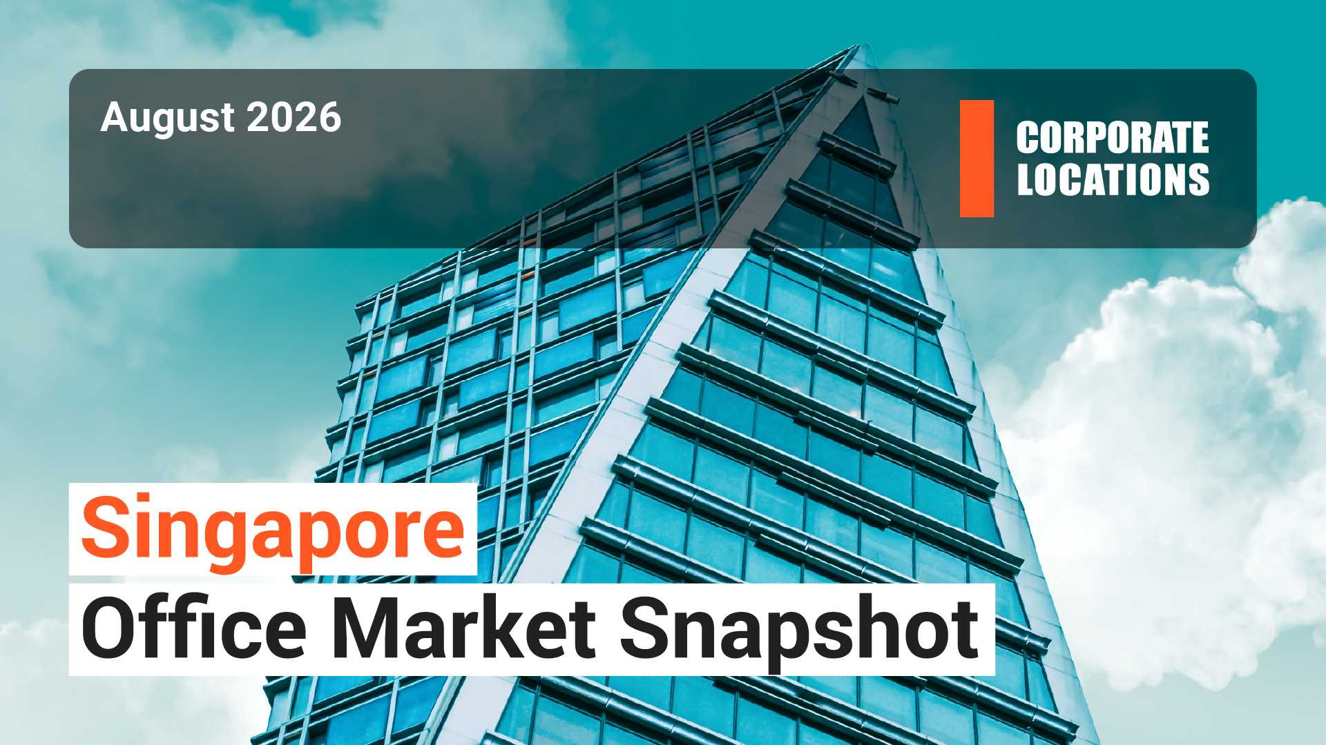 Singapore Office Market Snapshot August 2026