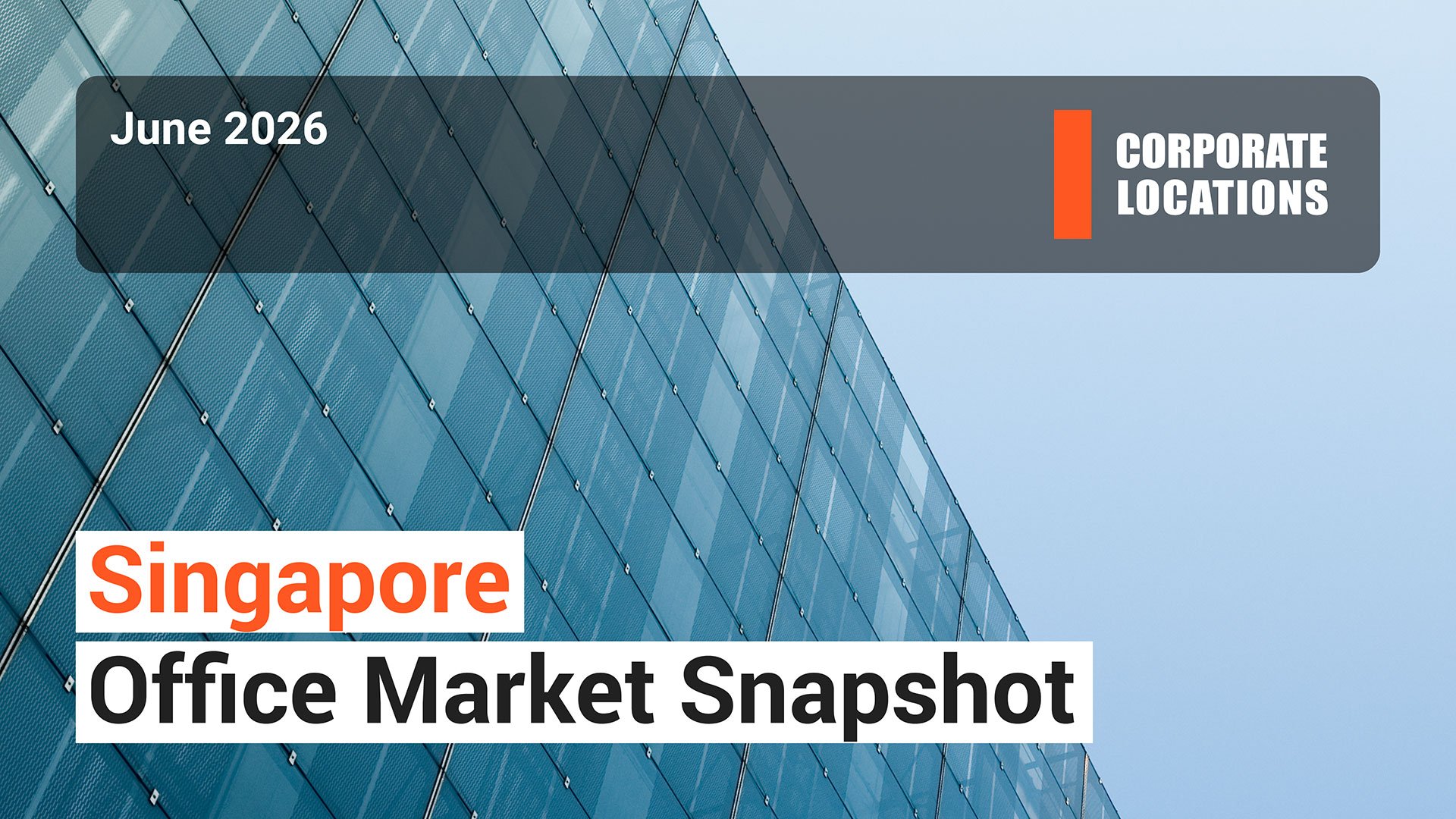 Singapore Office Market Snapshot June 2026