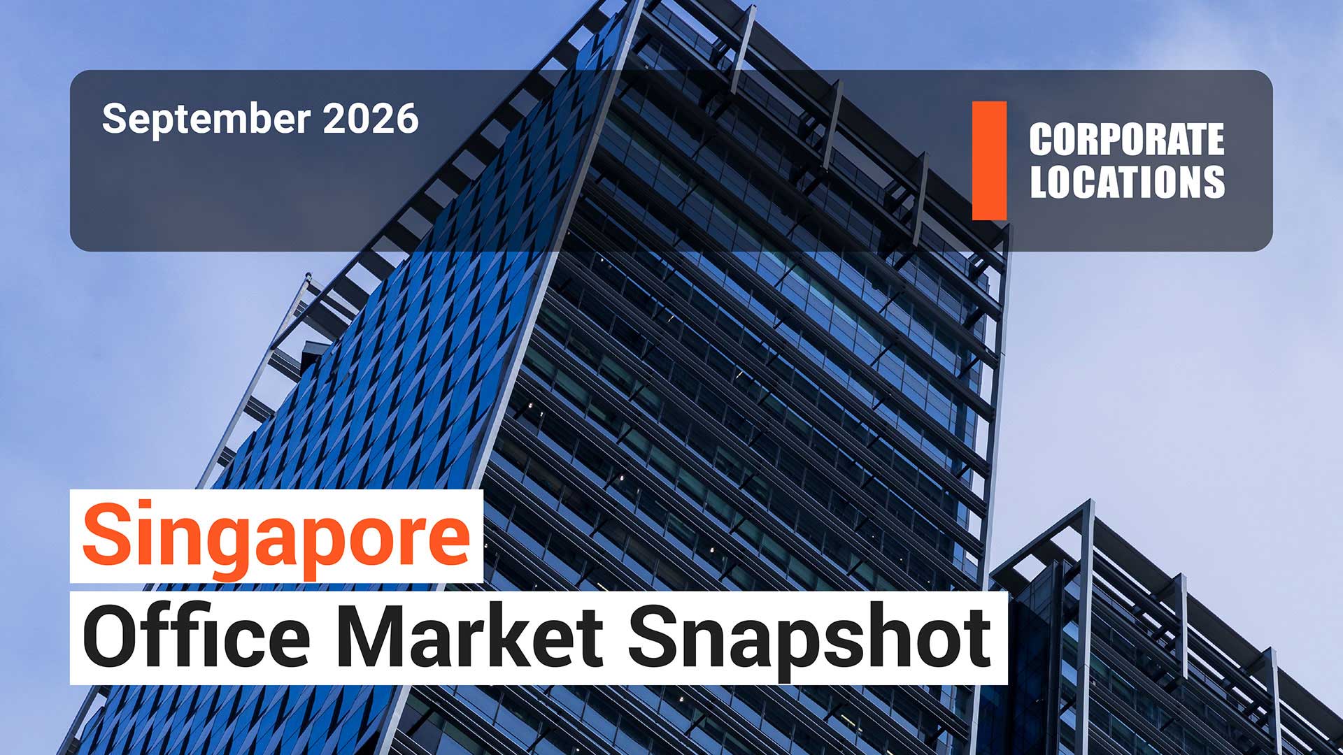 Singapore Office Market Snapshot September 2026